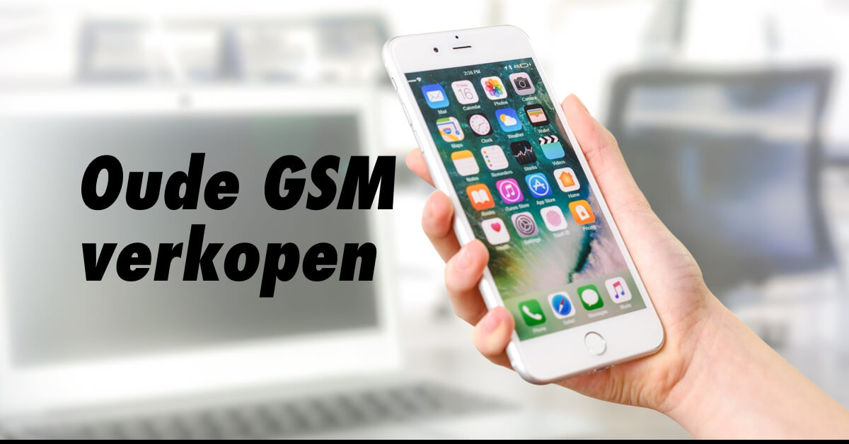 Oude GSM? Die kun je verkopen voor geld